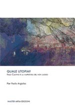 Quale utopia? – Italo Calvino e la mappatura del non luogo