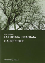 La foresta incantata e altre storie