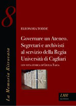 Governare un Ateneo – Segretari e archivisti al servizio della Regia Università di Cagliari