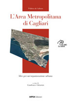 L’Area Metropolitana di Cagliari – Idee per un’organizzazione urbana