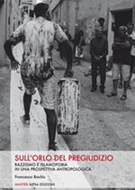Sull’orlo del pregiudizio – Razzismo e islamofobia in una prospettiva antropologica