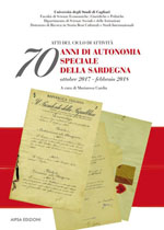70 anni di autonomia speciale della Sardegna – Atti del ciclo di attività (ottobre 2017-febbraio 2018)