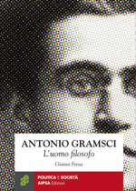 Antonio Gramsci – L’uomo filosofo