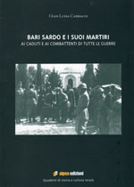 Bari sardo e i suoi martiri – Ai caduti e ai combattenti di tutte le guerre