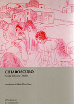 Chiaroscuro – Novelle di Grazia Deledda