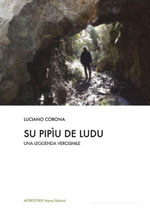 Su pipìu de ludu – Una leggenda verosimile
