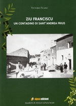 Ziu Franciscu – Un contadino di Sant’Andrea Frius