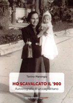 Ho scavalcato il ‘900 – Autobiografia di un cagliaritano – Postfazione di Pietro Clemente