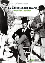 La Marmilla nel tempo. Racconti di storie