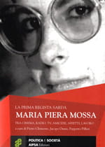 La prima regista sarda Maria Piera Mossa