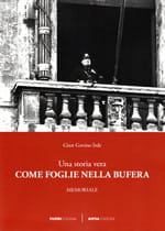 Come foglie nella bufera. Una storia vera